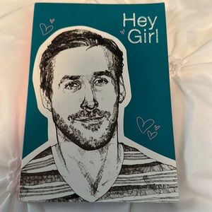 Hey Girl Ryan Gosling Journal